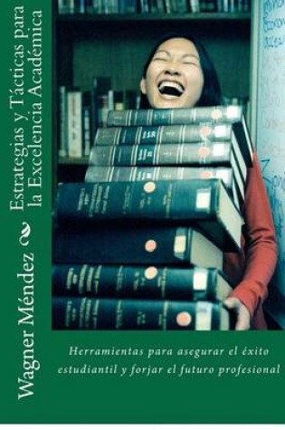 Cover of Estrategias y Tacticas para la Excelencia Academica