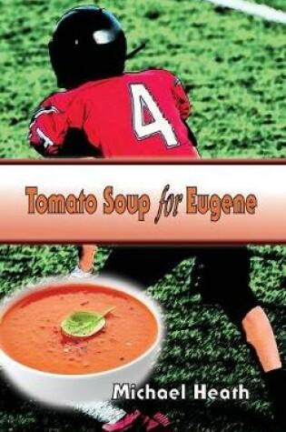 Cover of Tomato Soup for Eugene