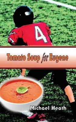 Book cover for Tomato Soup for Eugene