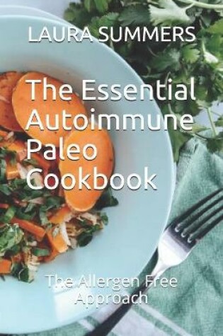 Cover of The Essential Autoimmune Paleo Cookbook