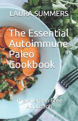 Book cover for The Essential Autoimmune Paleo Cookbook