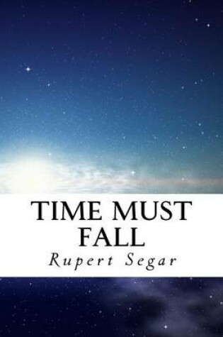 Cover of Time Must Fall