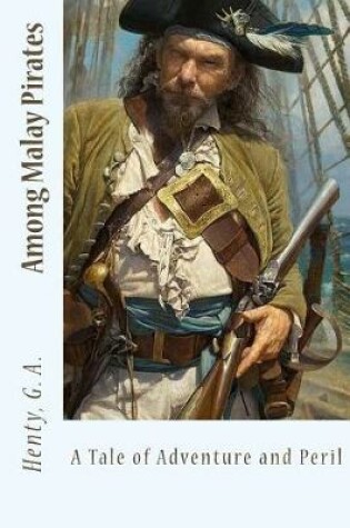 Cover of Among Malay Pirates