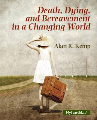 Book cover for Death, Dying and Bereavement in a Changing World with Access Code