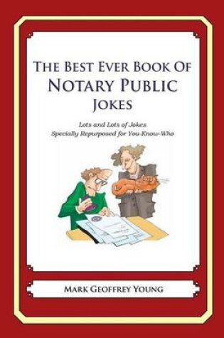 Cover of The Best Ever Book of Notary Public Jokes