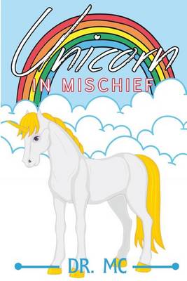 Book cover for The Unicorn in Mischief