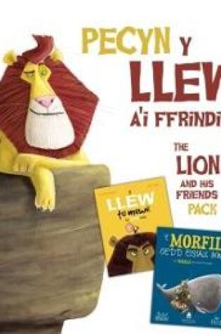 Cover of Pecyn y Llew a'i Ffrindiau / The Lion and his Friends Pack