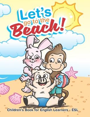 Cover of Let's Go To The Beach!