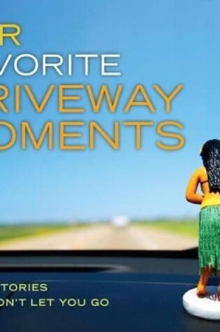 Cover of NPR Favorite Driveway Moments