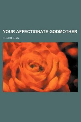 Cover of Your Affectionate Godmother