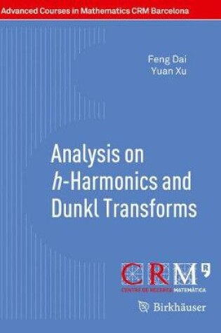 Cover of Analysis on h-Harmonics and Dunkl Transforms