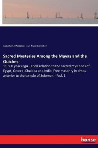 Cover of Sacred Mysteries Among the Mayas and the Quiches