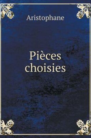 Cover of Pièces choisies
