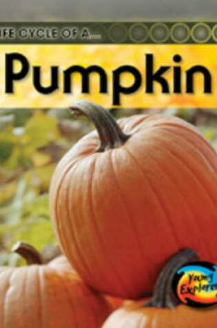 Cover of Life Cycle of a Pumpkin