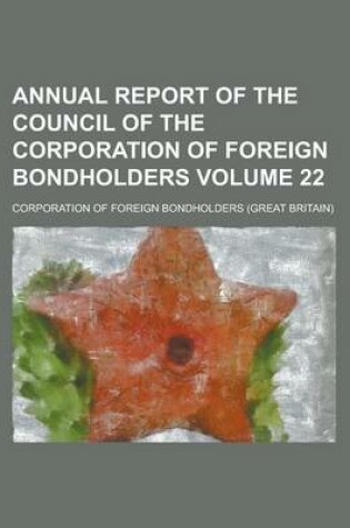 Cover of Annual Report of the Council of the Corporation of Foreign Bondholders Volume 22