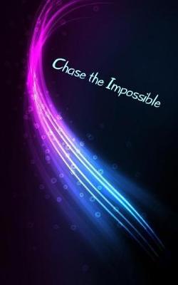 Book cover for Chase the Impossible