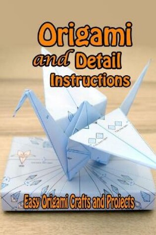 Cover of Origami and Detail Instructions