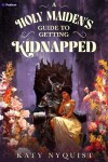 Book cover for A Holy Maiden's Guide to Getting Kidnapped