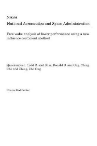 Cover of Free Wake Analysis of Hover Performance Using a New Influence Coefficient Method