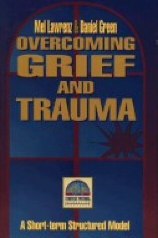 Cover of Overcoming Grief and Trauma