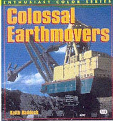 Cover of Colossal Earthmovers