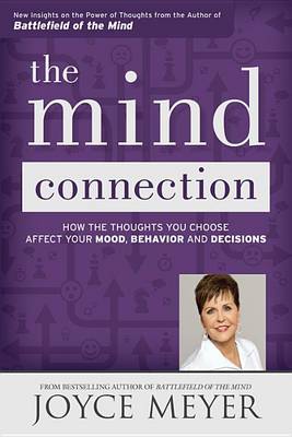 Book cover for The Mind Connection: How the Thoughts You Choose Affect Your Mood, Behavior