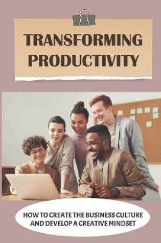 Cover of Transforming Productivity