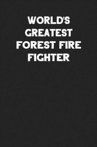 Cover of World's Greatest Forest Fire Fighter