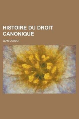 Cover of Histoire Du Droit Canonique