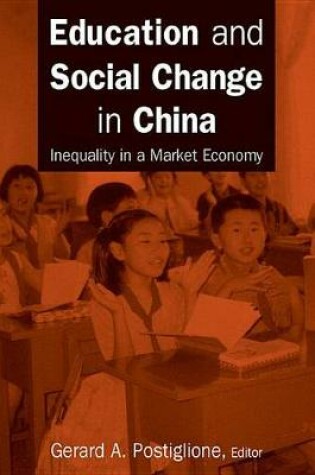 Cover of Education and Social Change in China: Inequality in a Market Economy