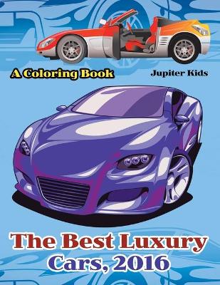 Book cover for The Best Luxury Cars, 2016