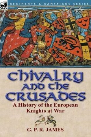 Cover of Chivalry and the Crusades