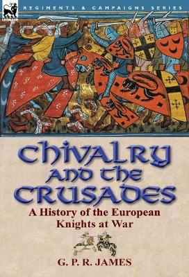 Book cover for Chivalry and the Crusades