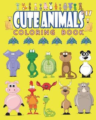 Book cover for Cute Animals Coloring Book Vol.17