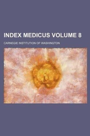 Cover of Index Medicus Volume 8