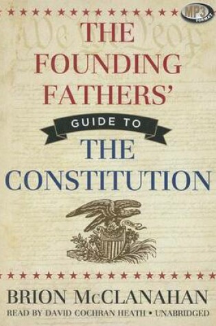Cover of The Founding Fathers' Guide to the Constitution
