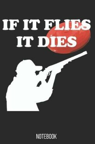 Cover of If it flys it dies