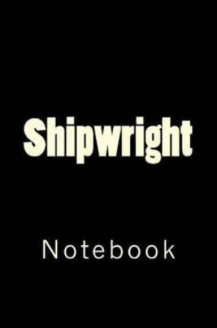 Cover of Shipwright