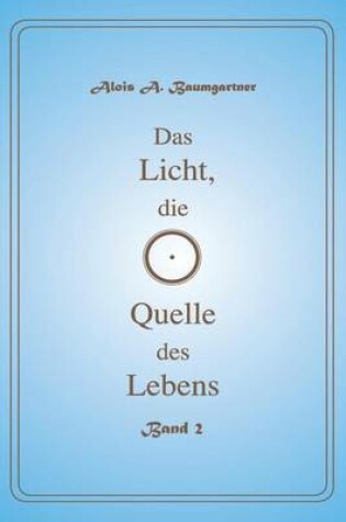 Cover of Das Licht Die Quelle Des Lebens - Band 33