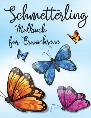 Book cover for Schmeterling Malbuch fur Erwachsene