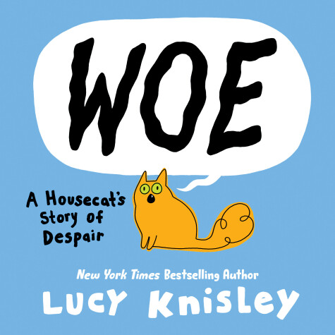 Book cover for Woe: A Housecat's Story of Despair