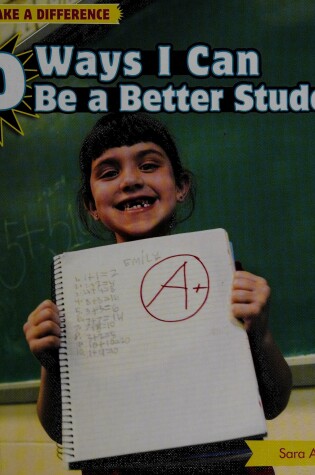 Cover of 10 Ways I Can Be a Better Student