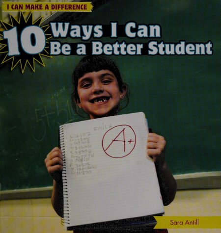 Cover of 10 Ways I Can Be a Better Student