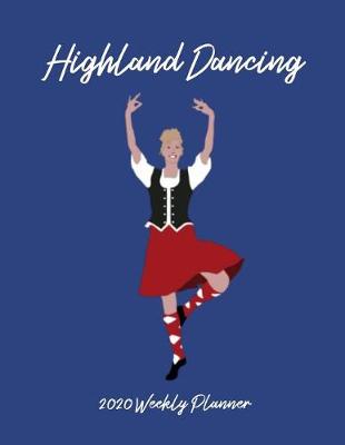 Book cover for Highland Dancing 2020 Weekly Planner