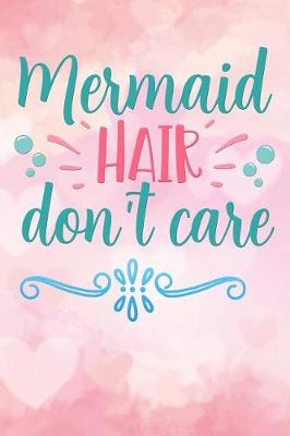 Book cover for mermaid hair dont care