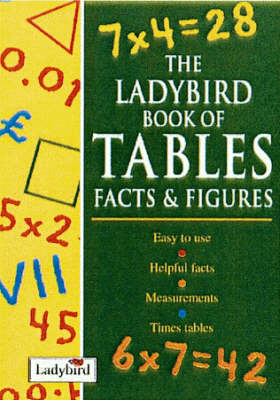 Cover of The Ladybird Book of Tables Facts & Figures