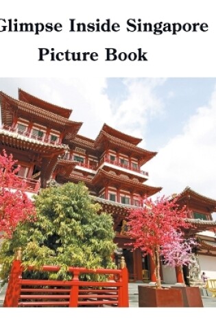 Cover of A Glimpse Inside Singapore Picture Book