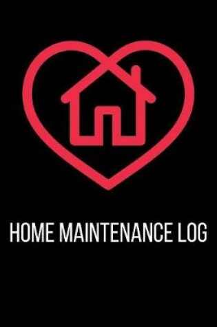 Cover of Home Maintenance Log