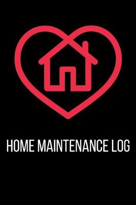 Book cover for Home Maintenance Log