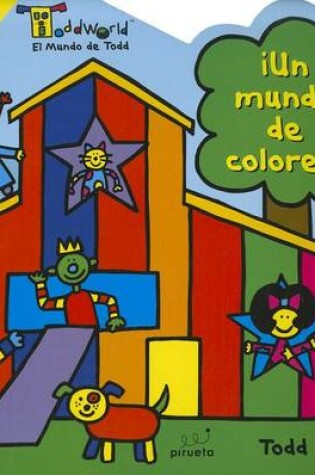 Cover of Un Mundo de Colores!